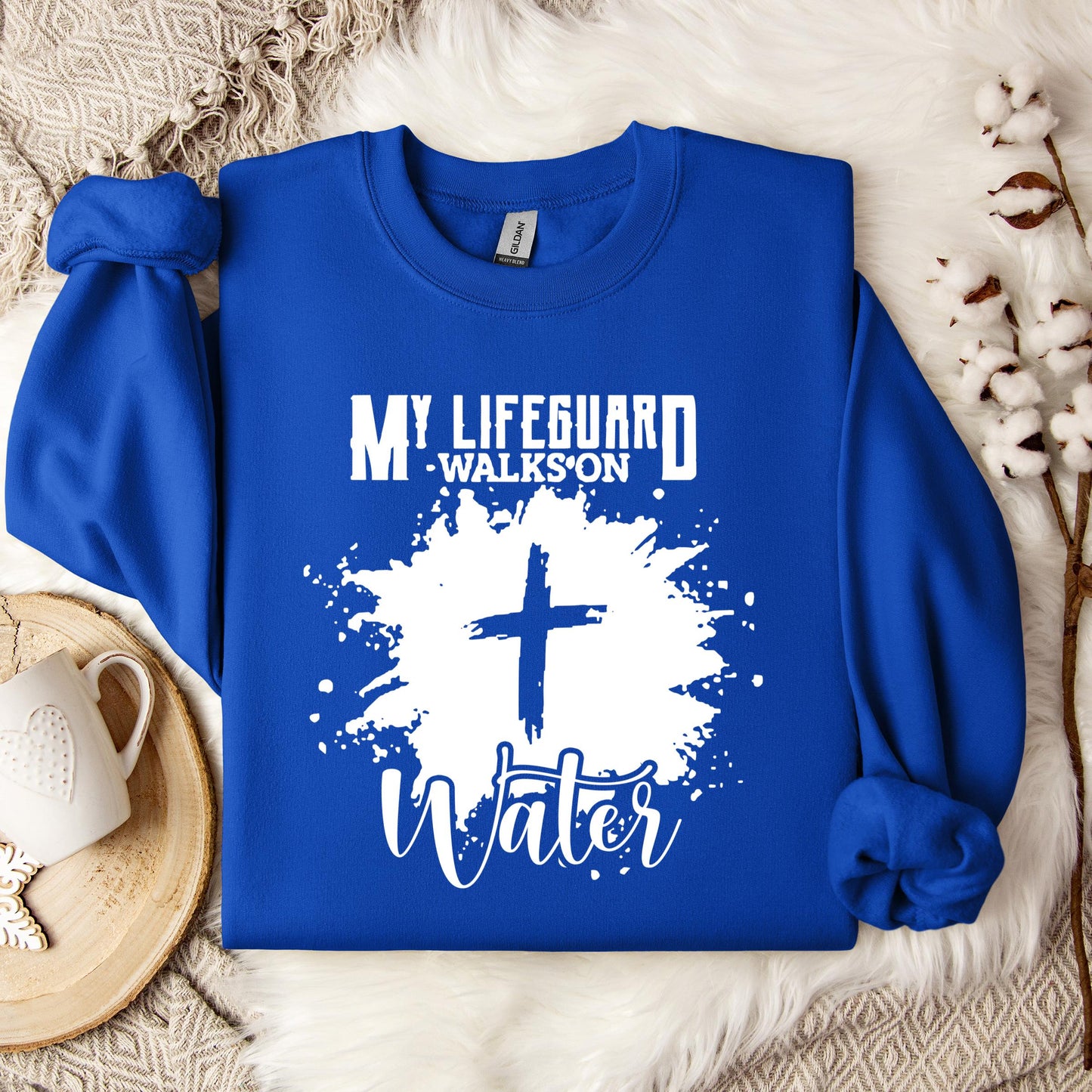 My Lifeguard Walks On Water Sweatshirt