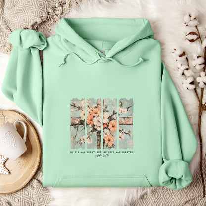 My Sin Was Great But His Love Was Created John 3.16 Hoodie