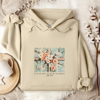My Sin Was Great But His Love Was Created John 3.16 Hoodie