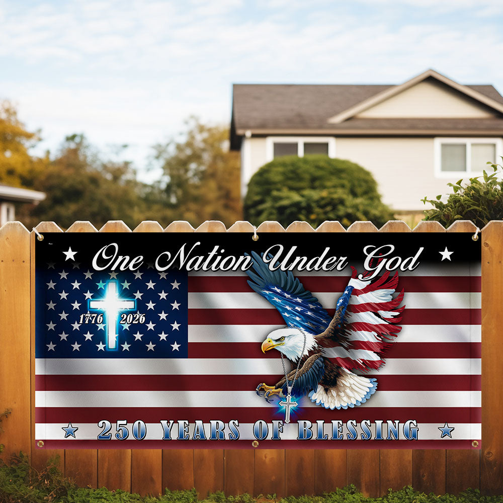 250 Years of Blessings Flag, One Nation Under God Christian Cross Fence Banner