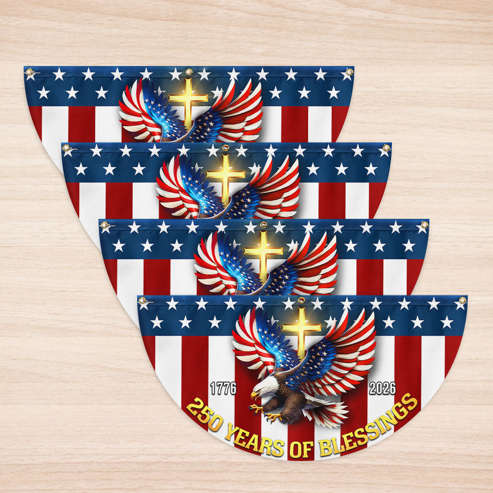 250 Years of Blessings 1776 2026 Patriotic Eagle Cross Fan Flag