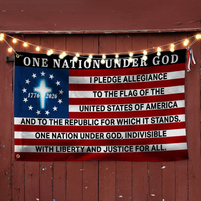 One Nation Under God 1776 2026 The Original Pledge of Allegiance Grommet Flag