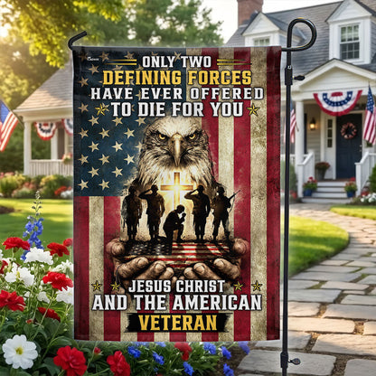 Memorial Day Flag, Only Two Defining Forces Have Ever Offered To Die For You Decor