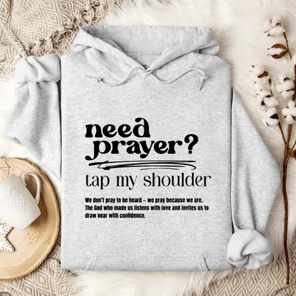 Need Prayer Tap My Shoulder Hoodie