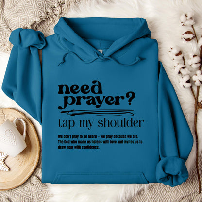 Need Prayer Tap My Shoulder Hoodie