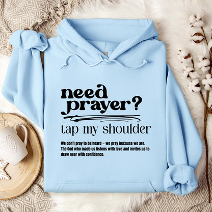 Need Prayer Tap My Shoulder Hoodie