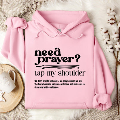 Need Prayer Tap My Shoulder Hoodie