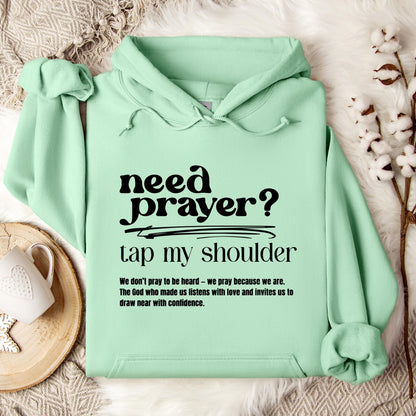 Need Prayer Tap My Shoulder Hoodie