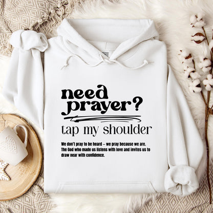 Need Prayer Tap My Shoulder Hoodie