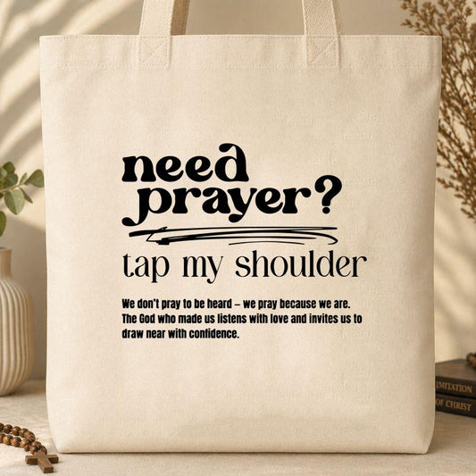 Need Prayer Tap My Shoulder Tote Bag