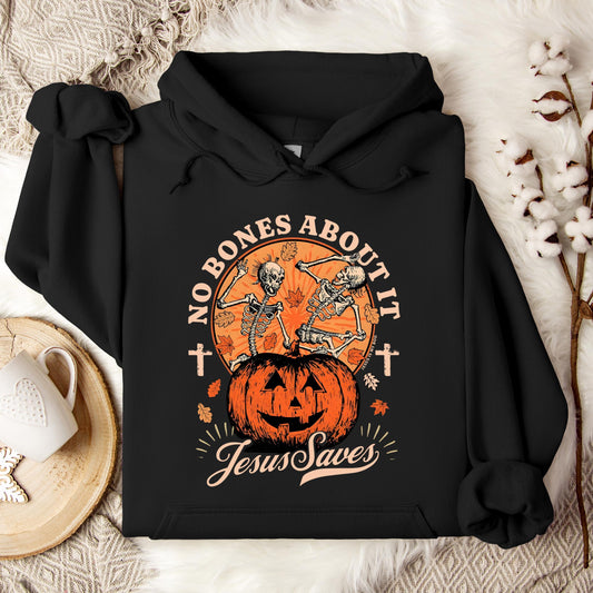 No Bones About It Jesus Saves Hoodie