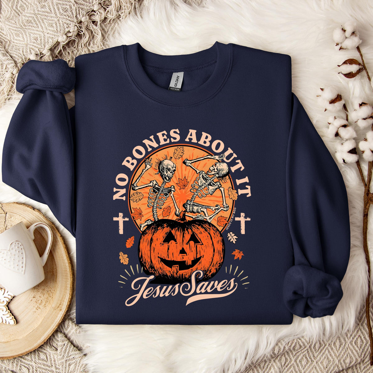 No Bones About It Jesus Saves Sweatshirt