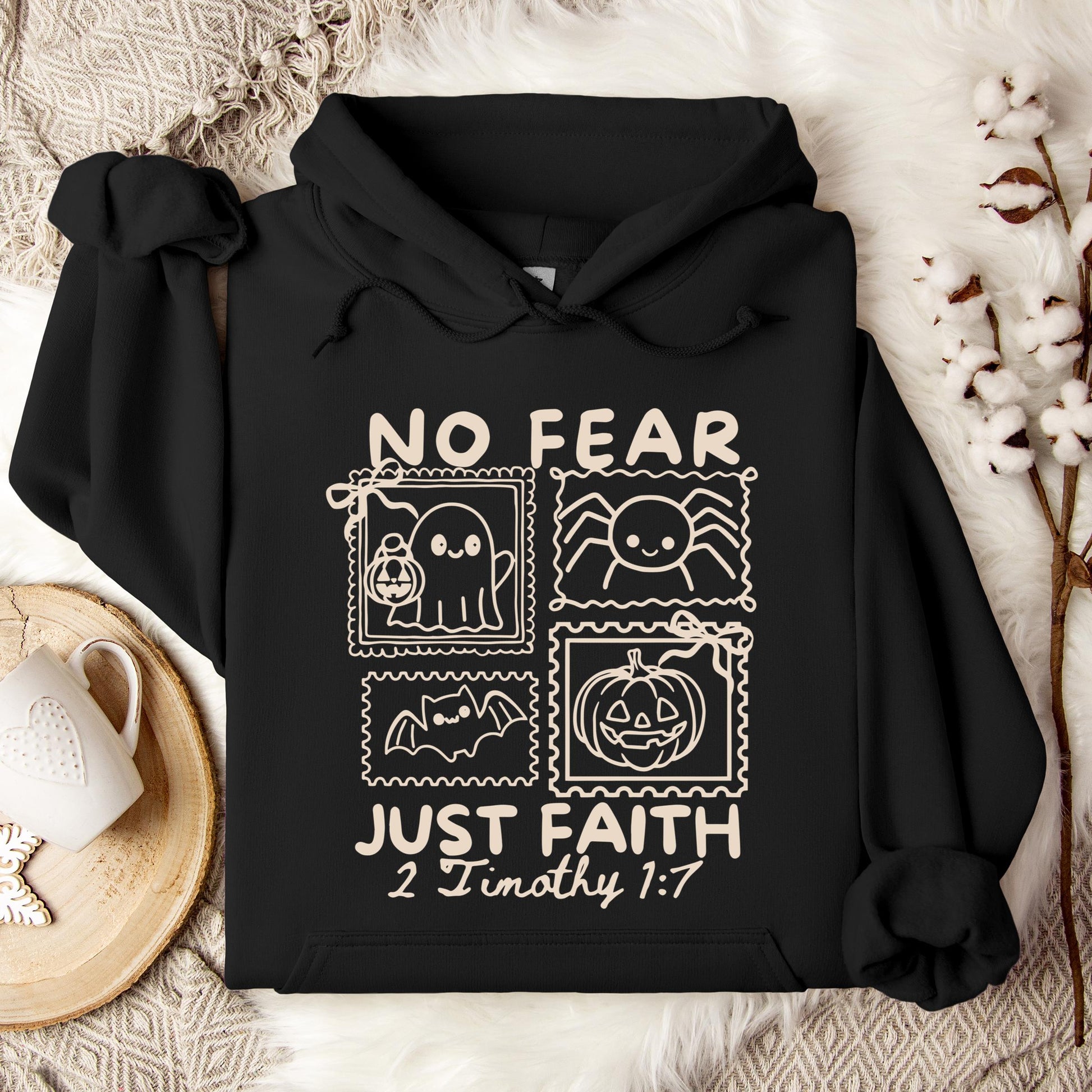 No Fear Just Faith 2 Timothy 1.7 Hoodie