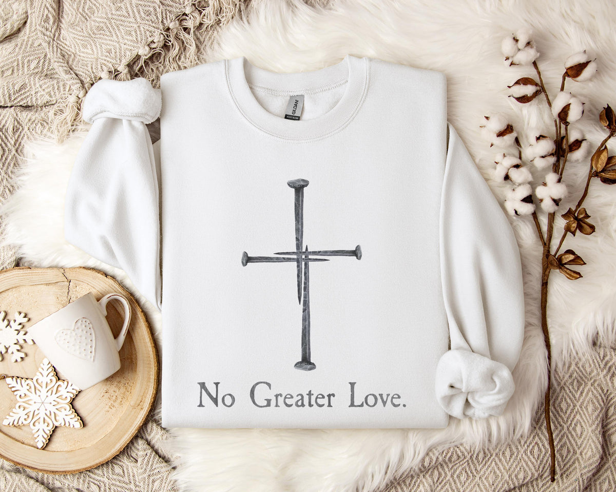 No Greater Love Sweatshirt