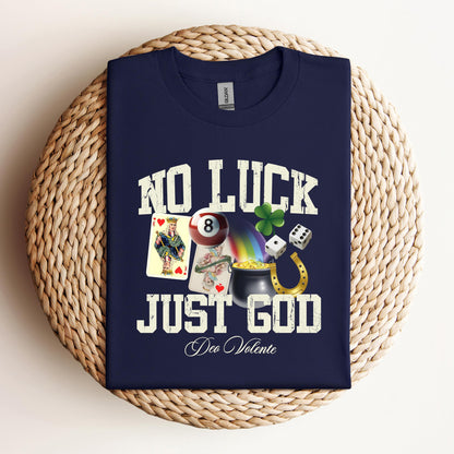 No Luck Just God