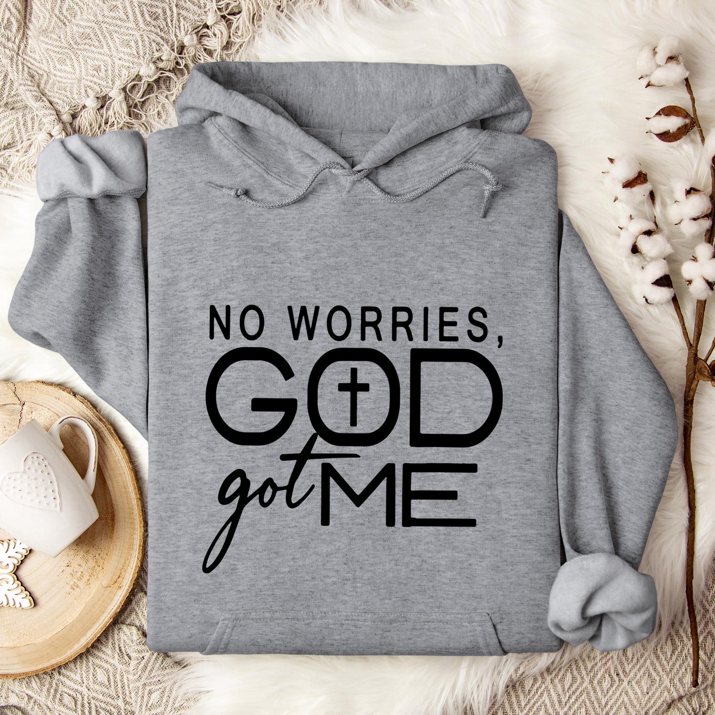 No Worries God Got Me Hoodie