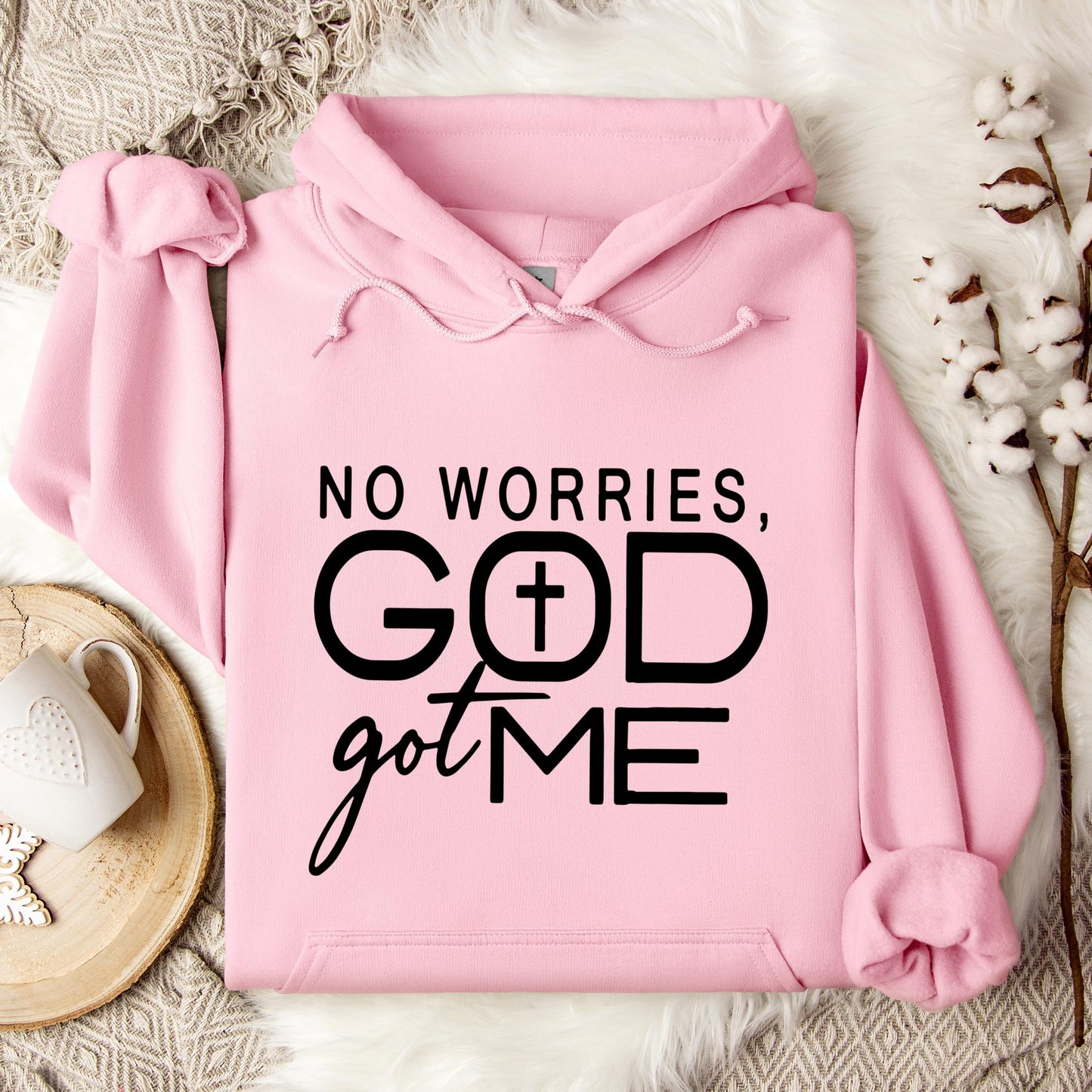 No Worries God Got Me Hoodie