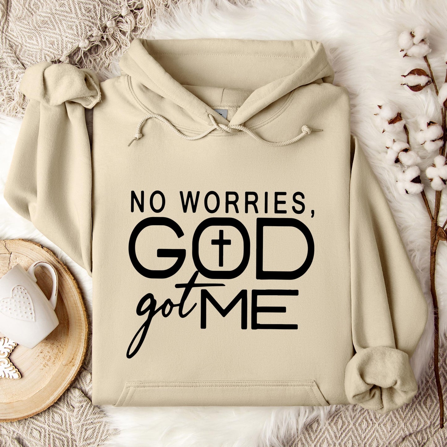 No Worries God Got Me Hoodie