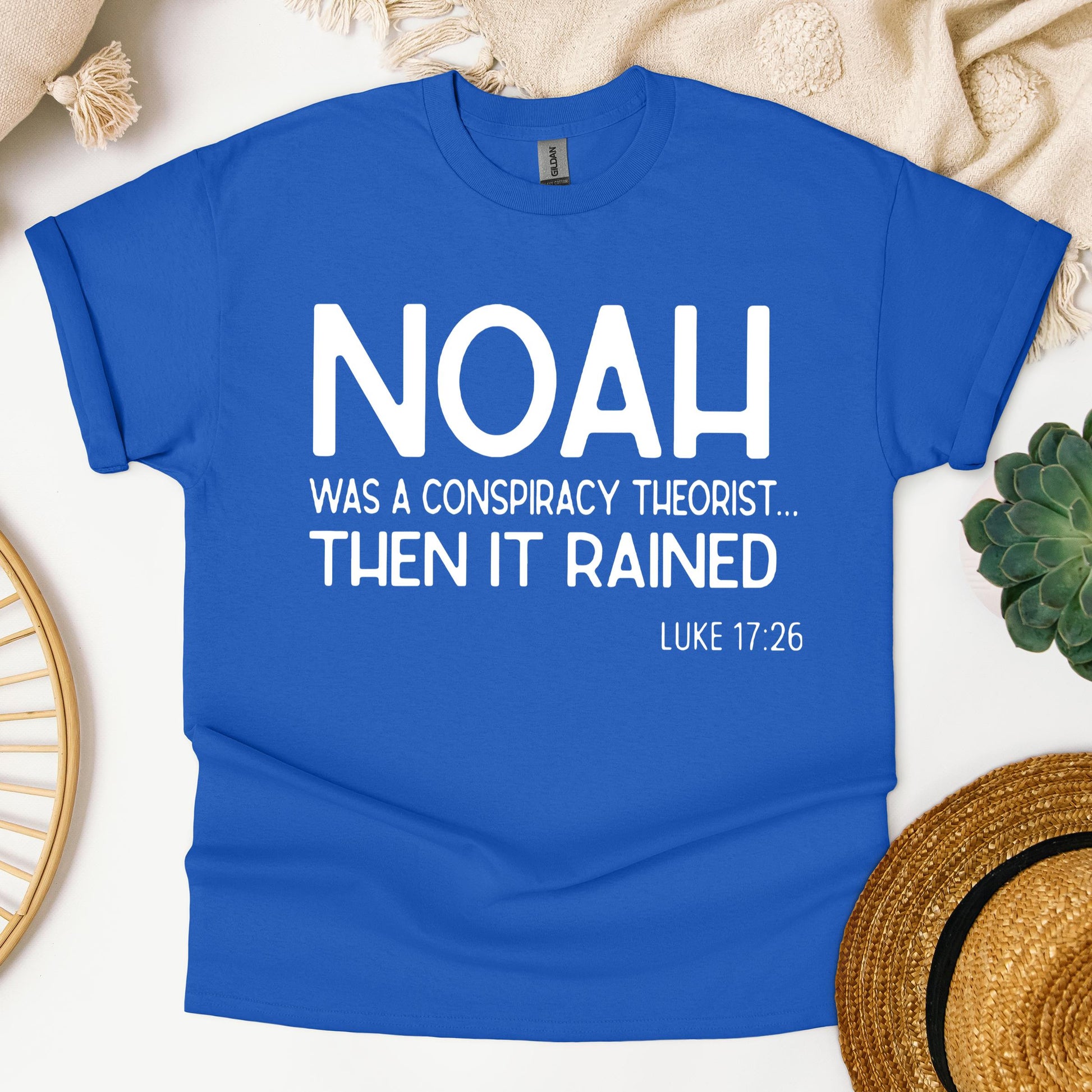 Noah Was A Conspiracy Theorist Then It Rained Luke 17.26
