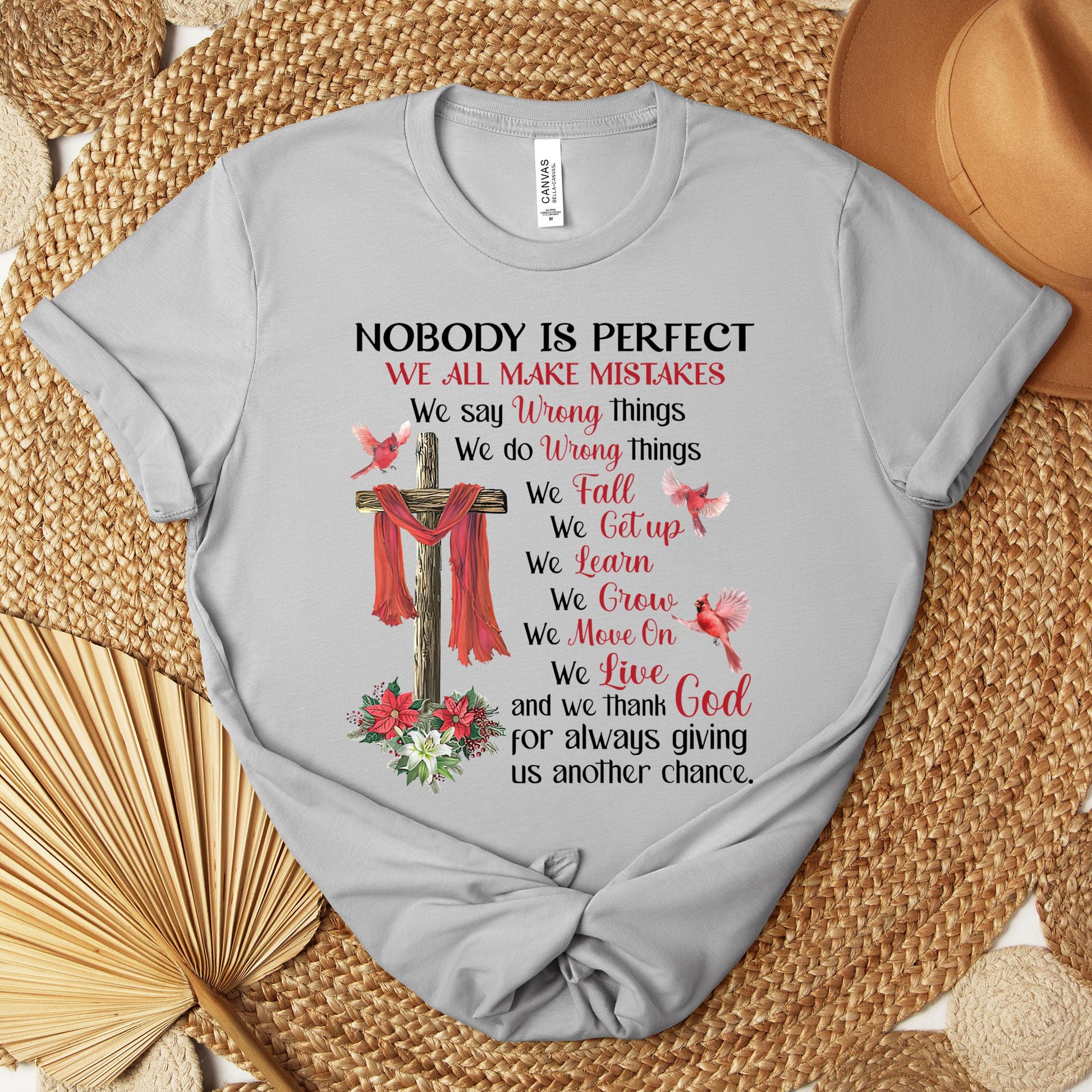 Nobody Is Perfect We All Make Mistakes And We Thank God For Always Giving Us Another Chance Premium T-shirt