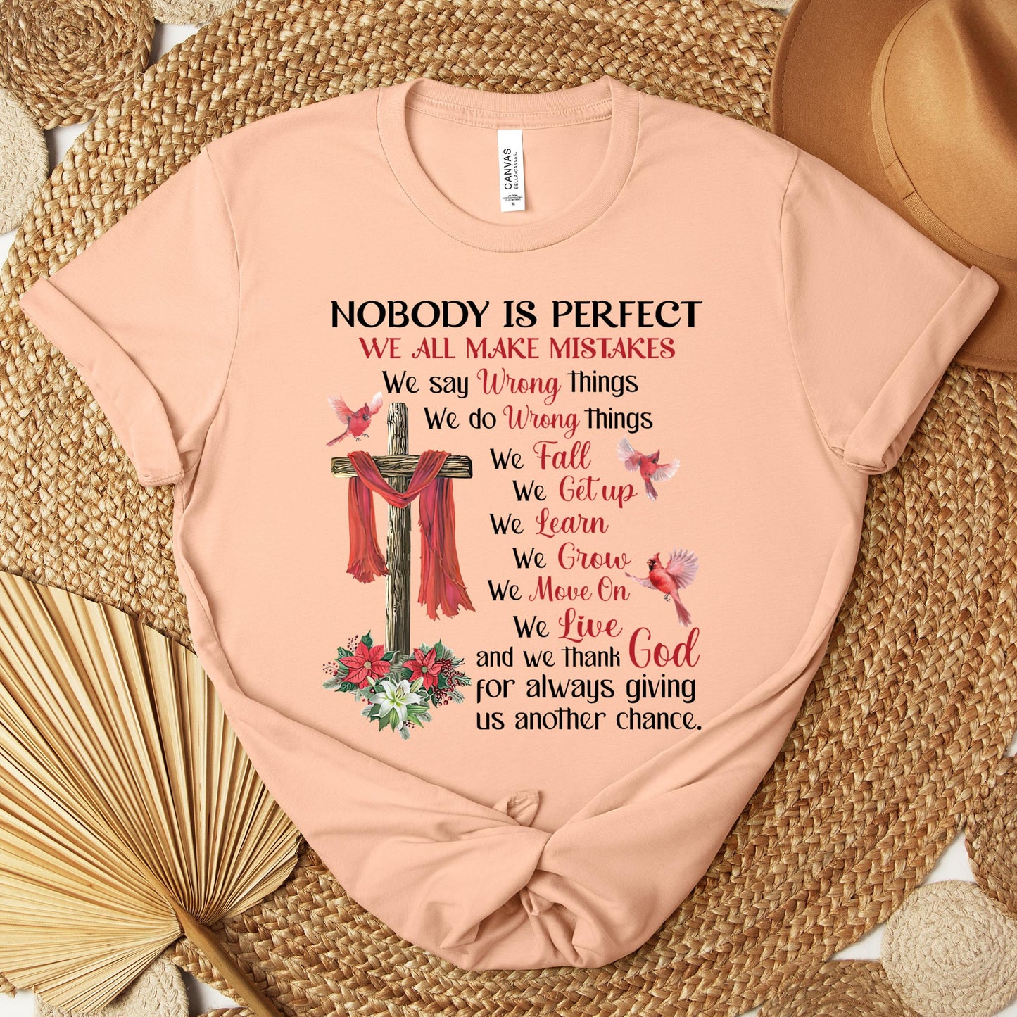 Nobody Is Perfect We All Make Mistakes And We Thank God For Always Giving Us Another Chance Premium T-shirt