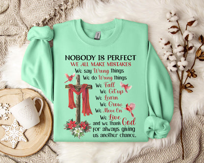 Nobody Is Perfect We All Make Mistakes Sweatshirt