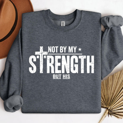 Not By My Strength But His 01