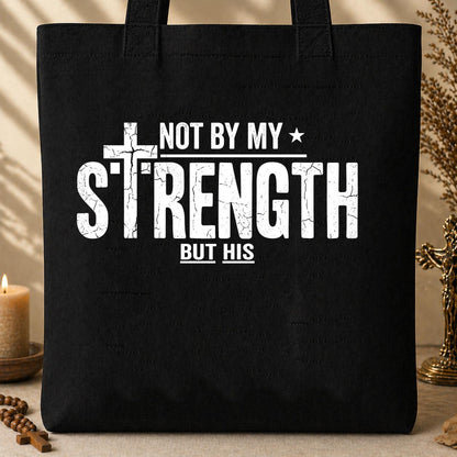 Not By My Strength But His 01