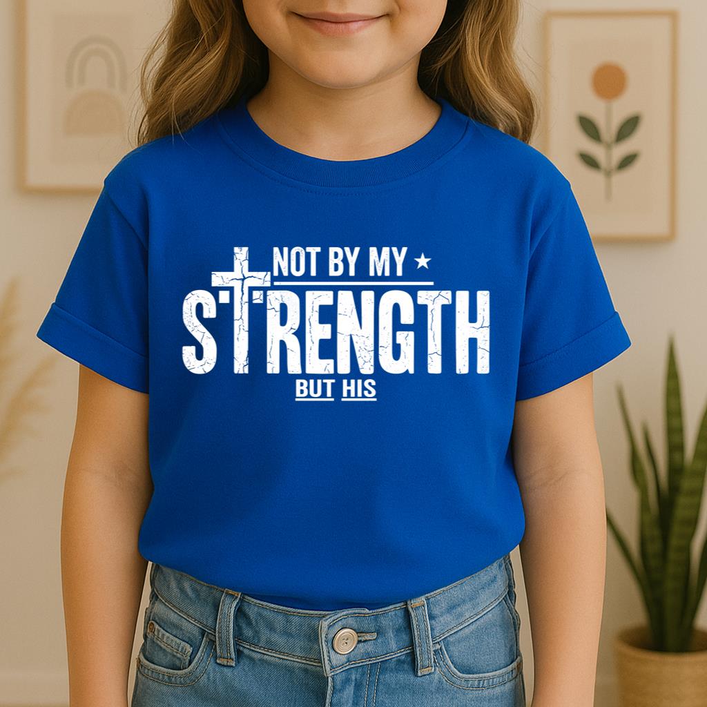 Not By My Strength But His 01