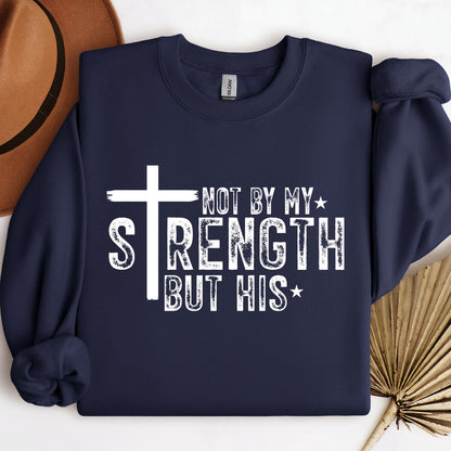 Not By My Strength But His 02