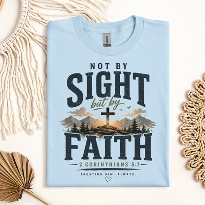 Not By Sight But By Faith 2 Corinthians 5.7 01