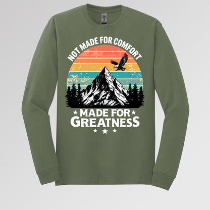 Not Made For Comfort Made For Greatness 01
