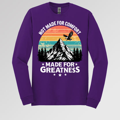 Not Made For Comfort Made For Greatness 01