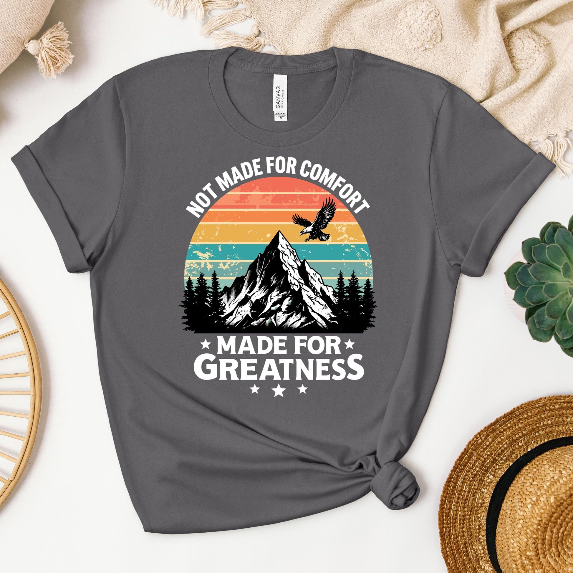 Not Made For Comfort Made For Greatness 01