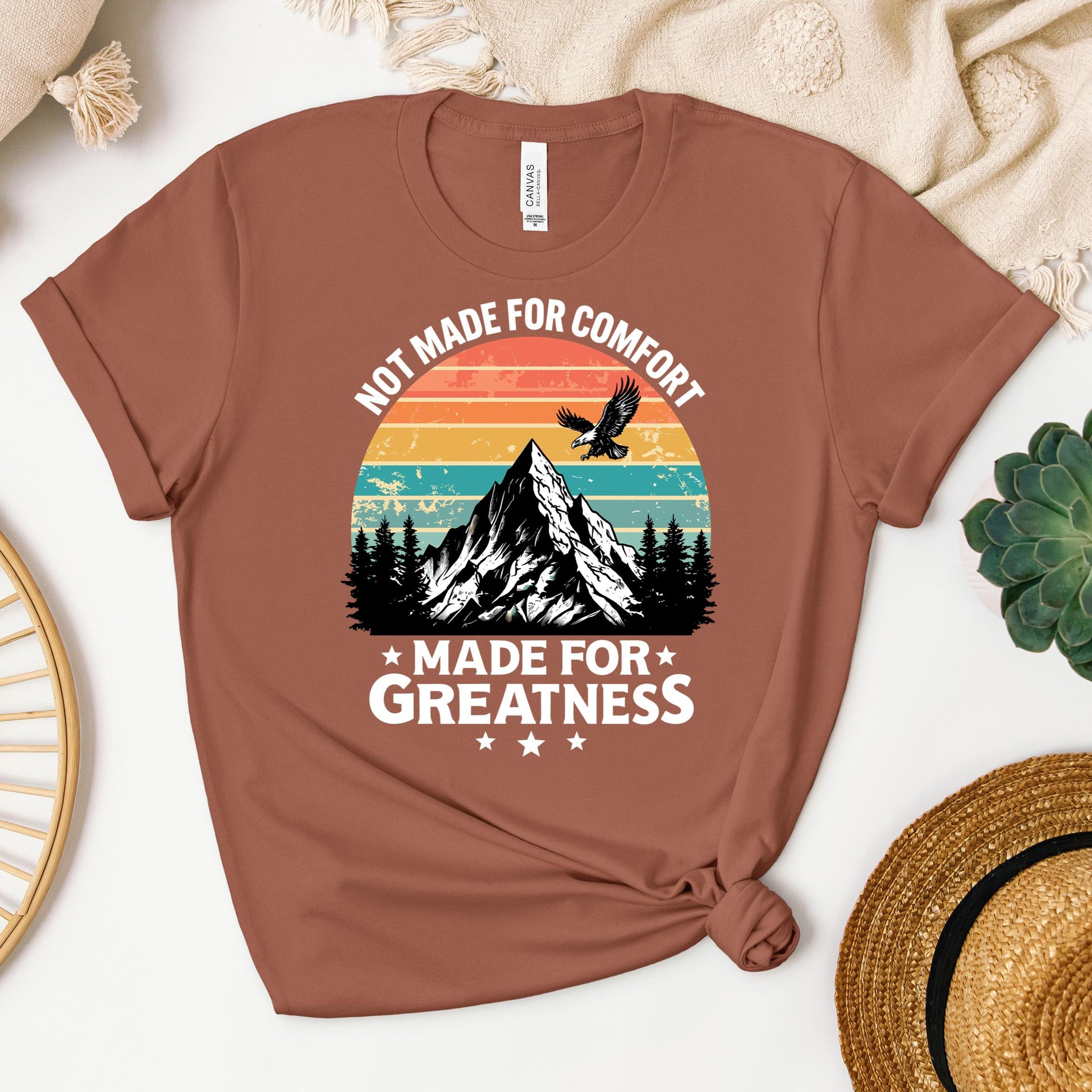 Not Made For Comfort Made For Greatness 01