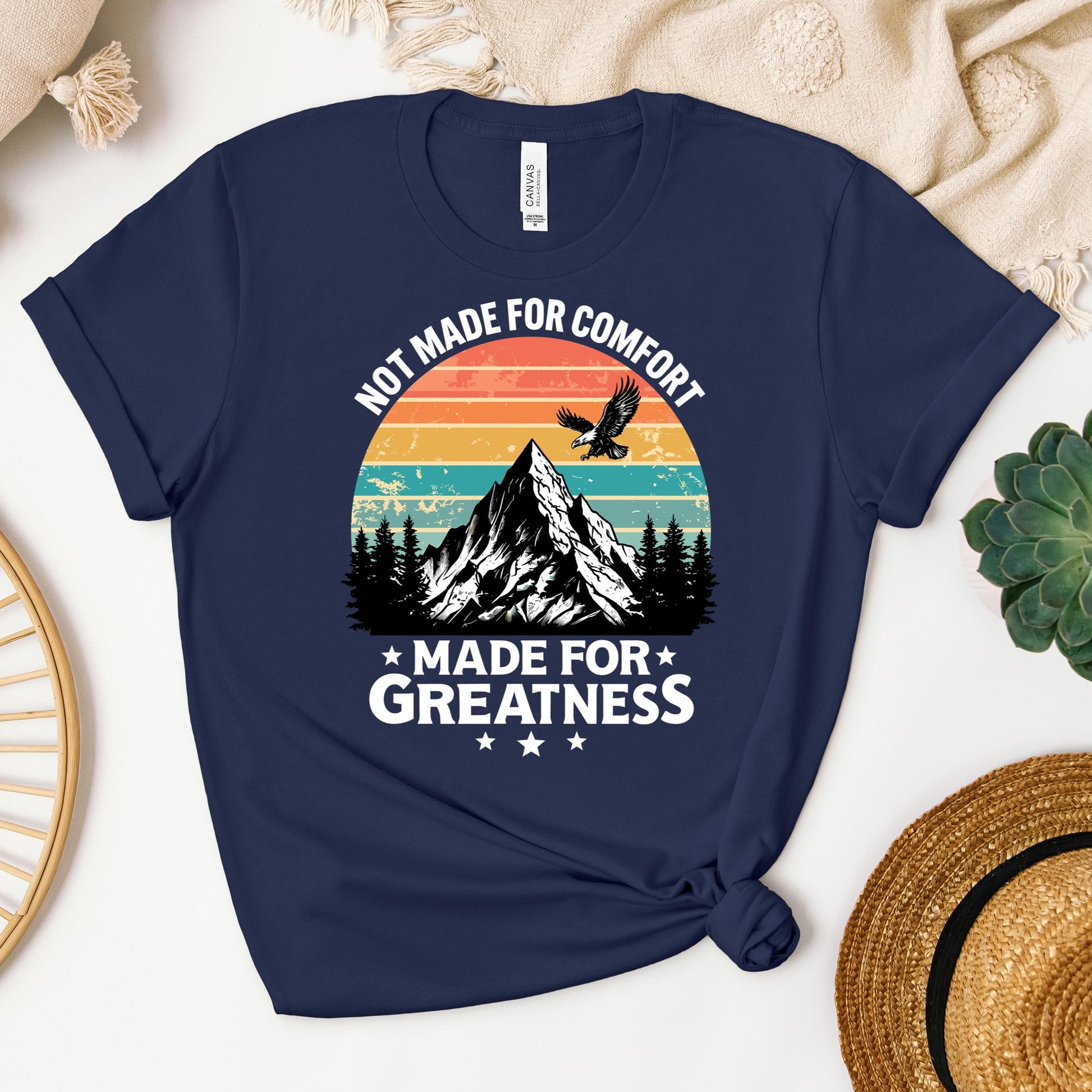 Not Made For Comfort Made For Greatness 01