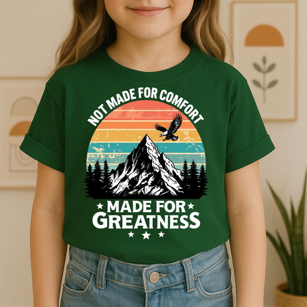 Not Made For Comfort Made For Greatness 01