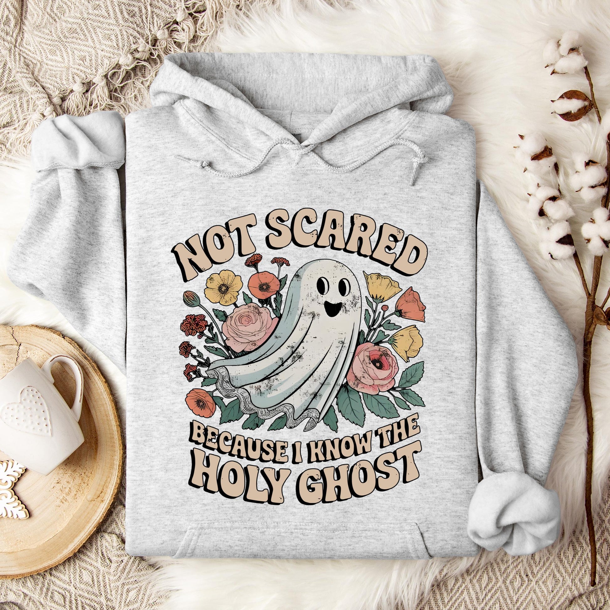 Not Scared Because I Know The Holy Ghost Hoodie