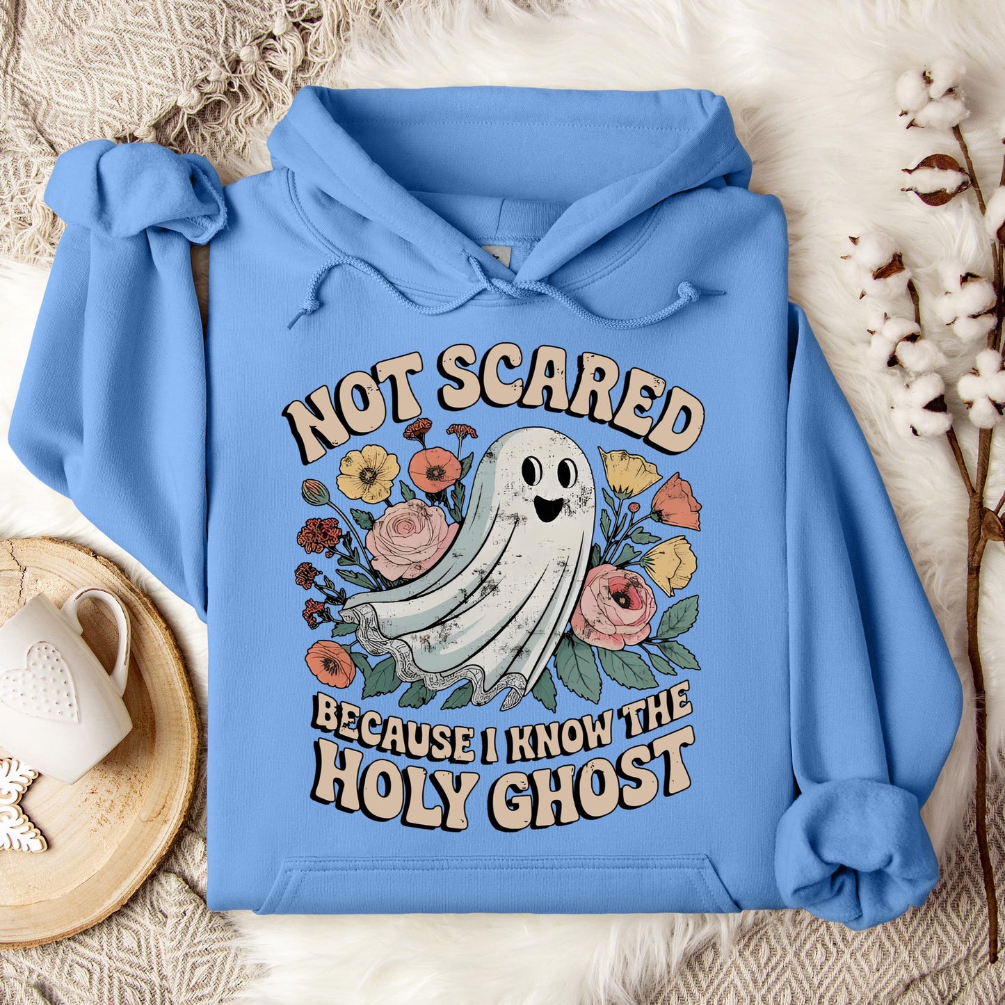 Not Scared Because I Know The Holy Ghost Hoodie