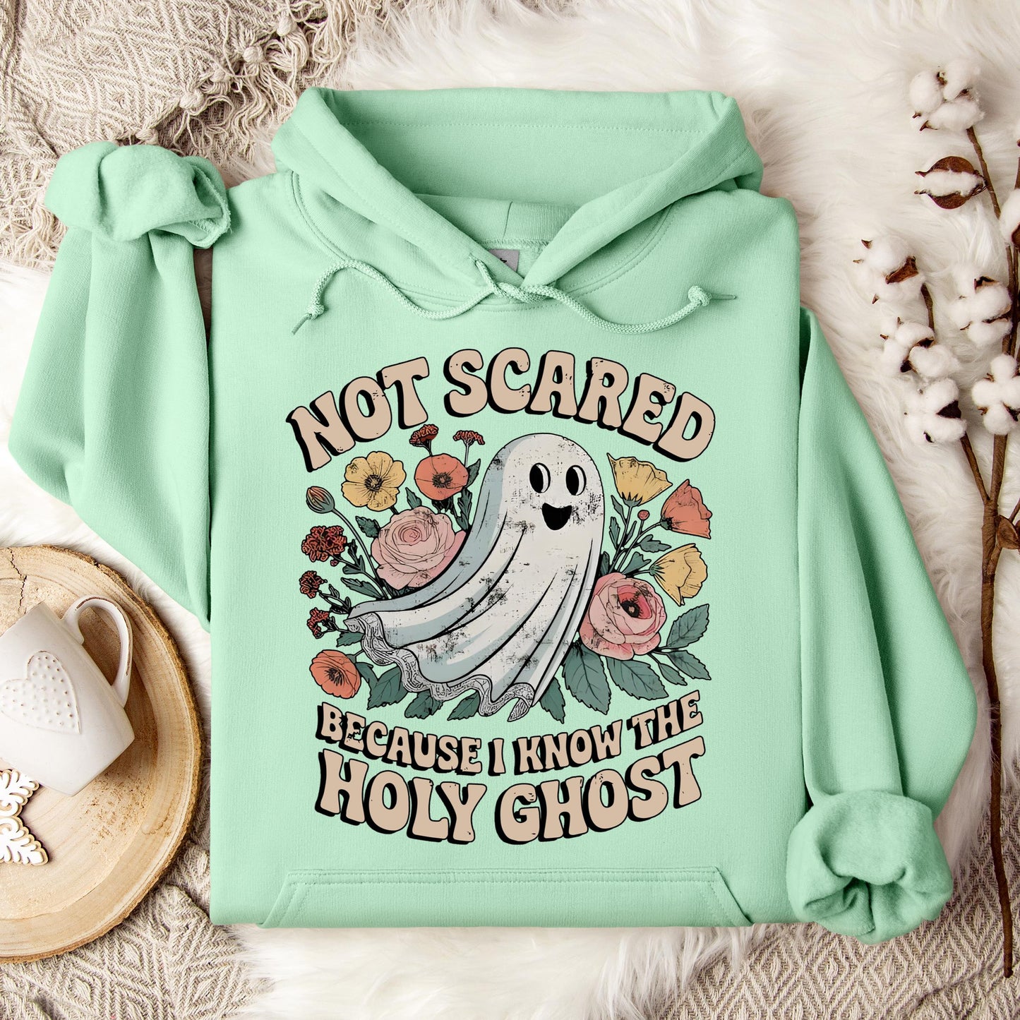 Not Scared Because I Know The Holy Ghost Hoodie