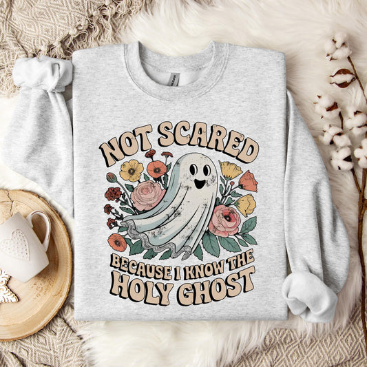 Not Scared Because I Know The Holy Ghost Sweatshirt