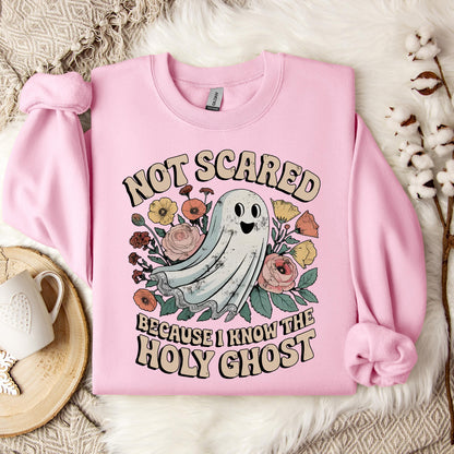 Not Scared Because I Know The Holy Ghost Sweatshirt
