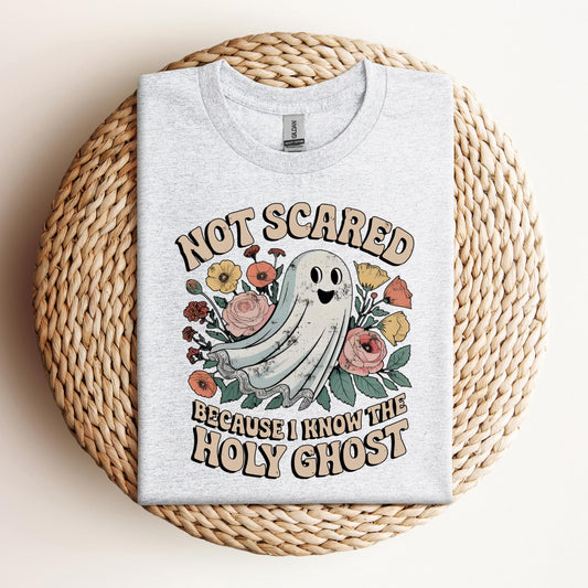 Not Scared Because I Know The Holy Ghost