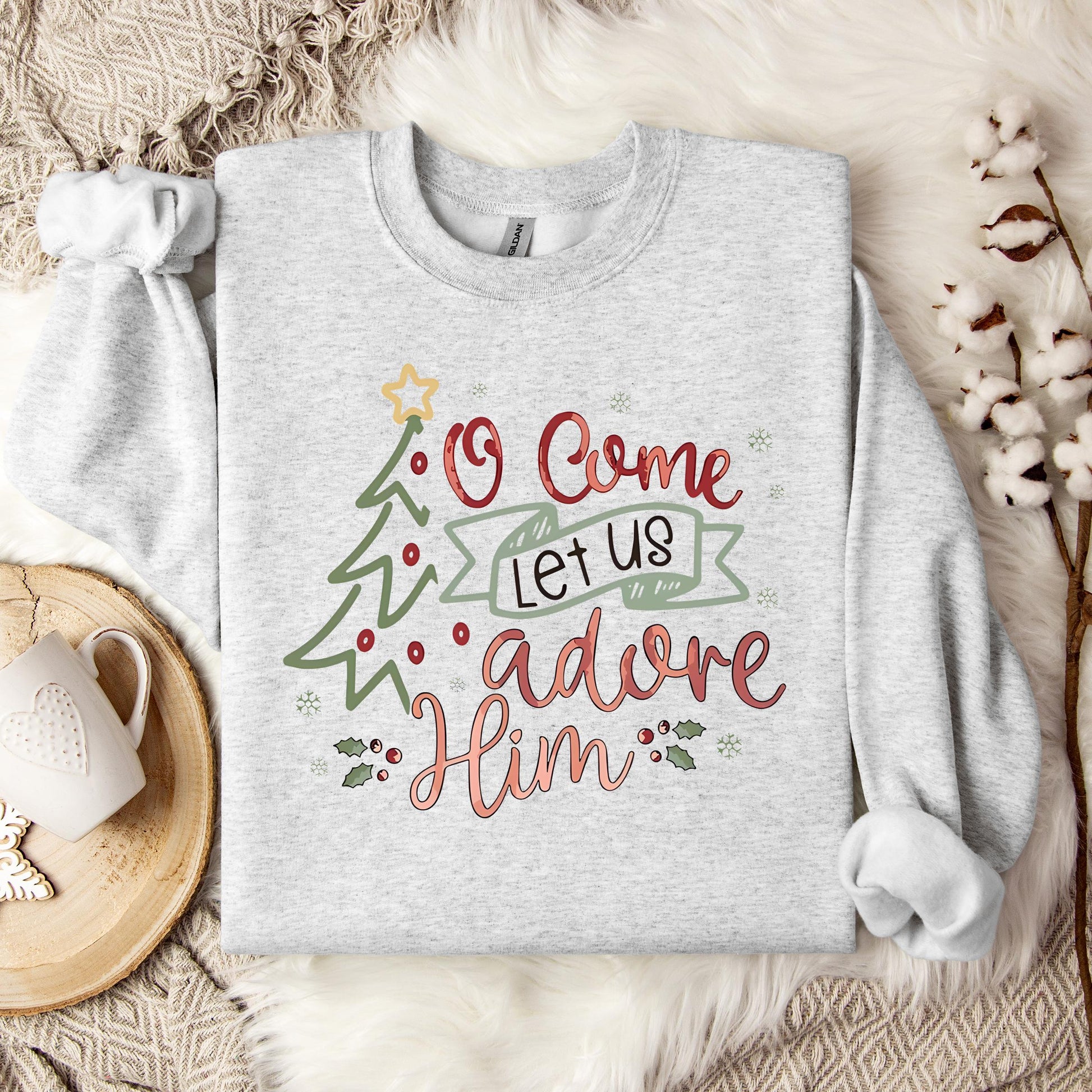 O Come Let Us Adore Him 01 Sweatshirt