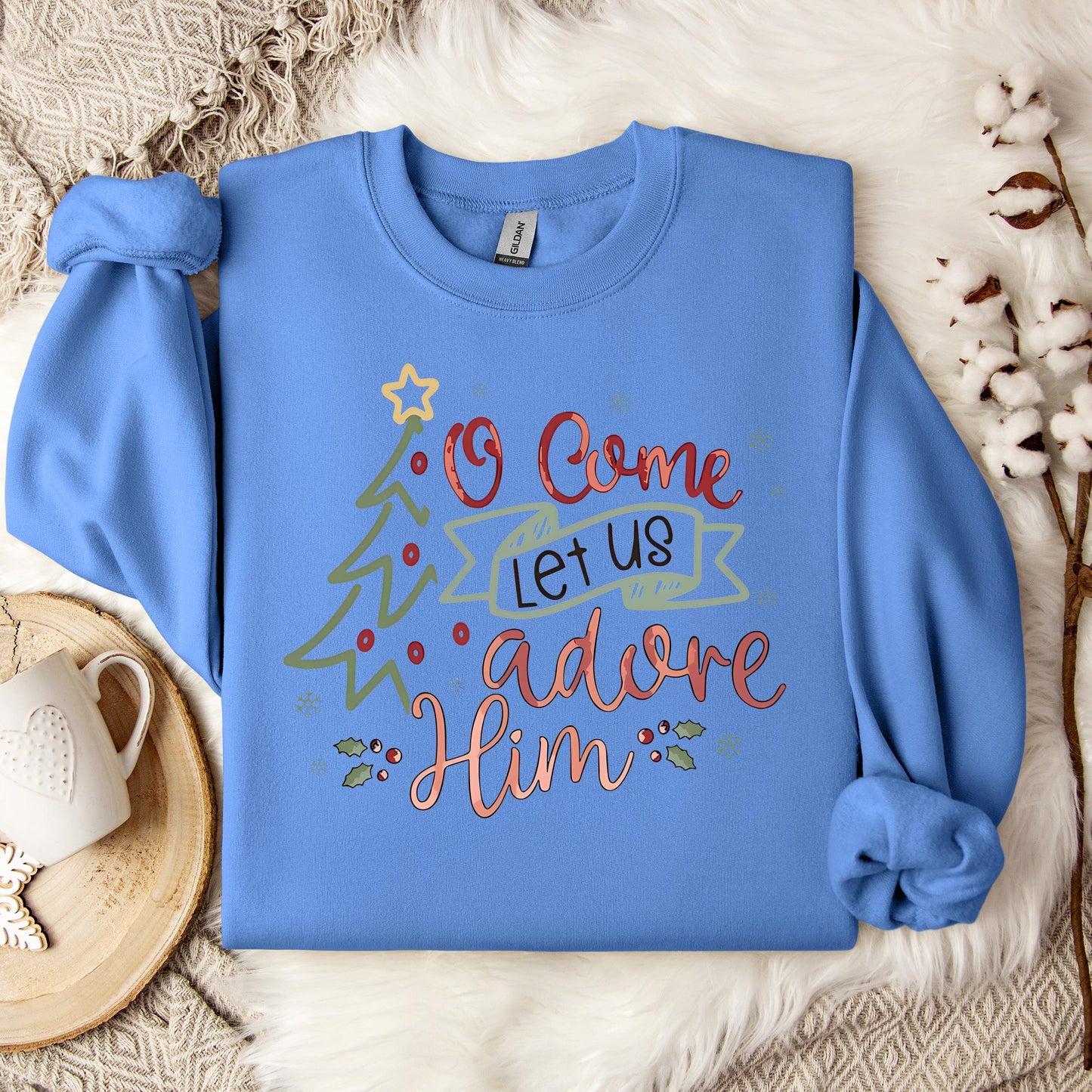 O Come Let Us Adore Him 01 Sweatshirt