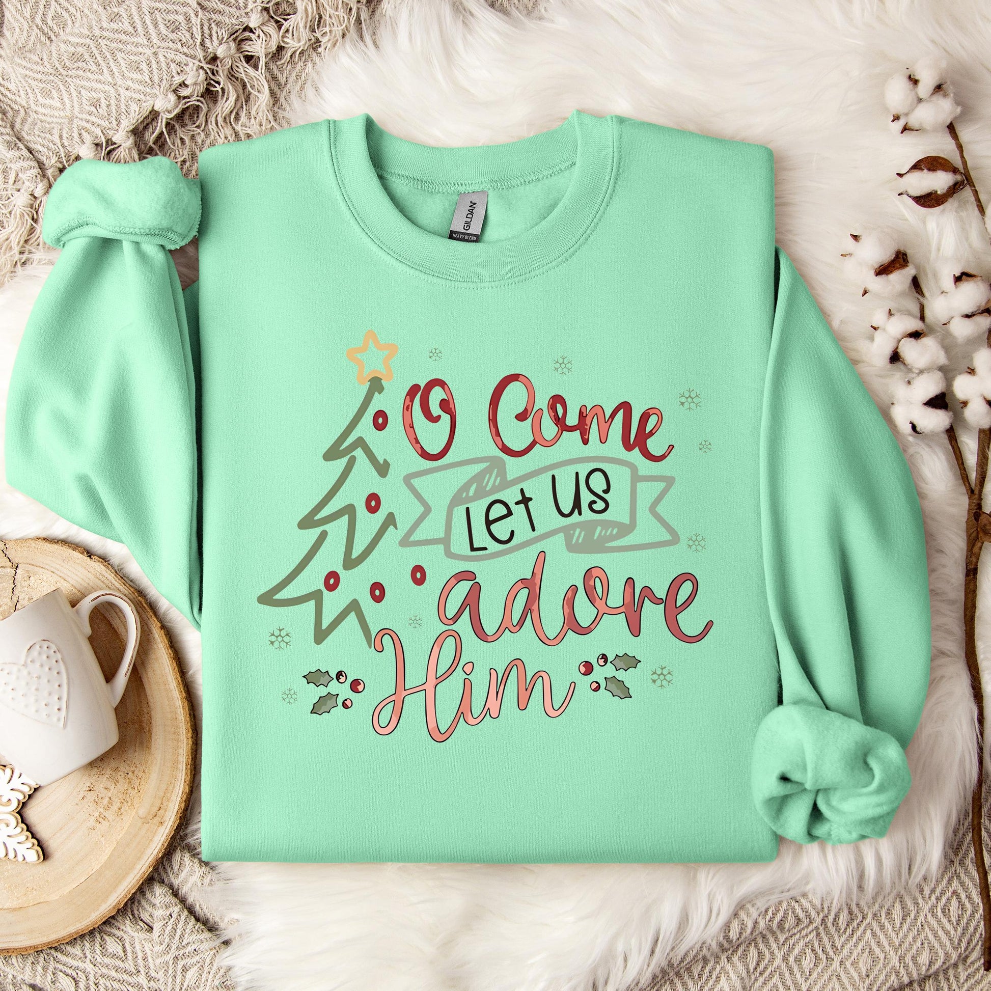 O Come Let Us Adore Him 01 Sweatshirt