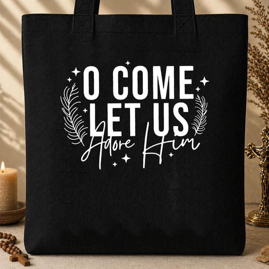 O Come Let Us Adore Him 04 Tote Bag