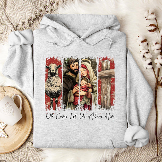 Oh Come Let Us Adore Him Hoodie