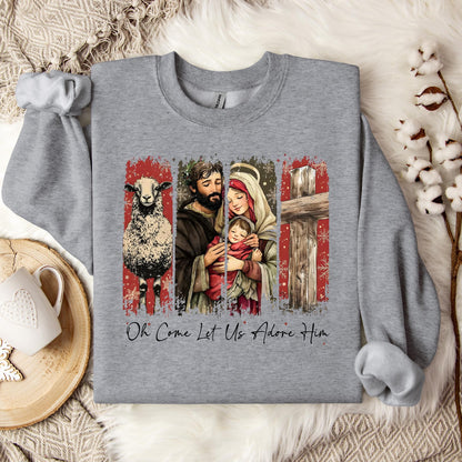 Oh Come Let Us Adore Him Sweatshirt