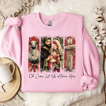 Oh Come Let Us Adore Him Sweatshirt